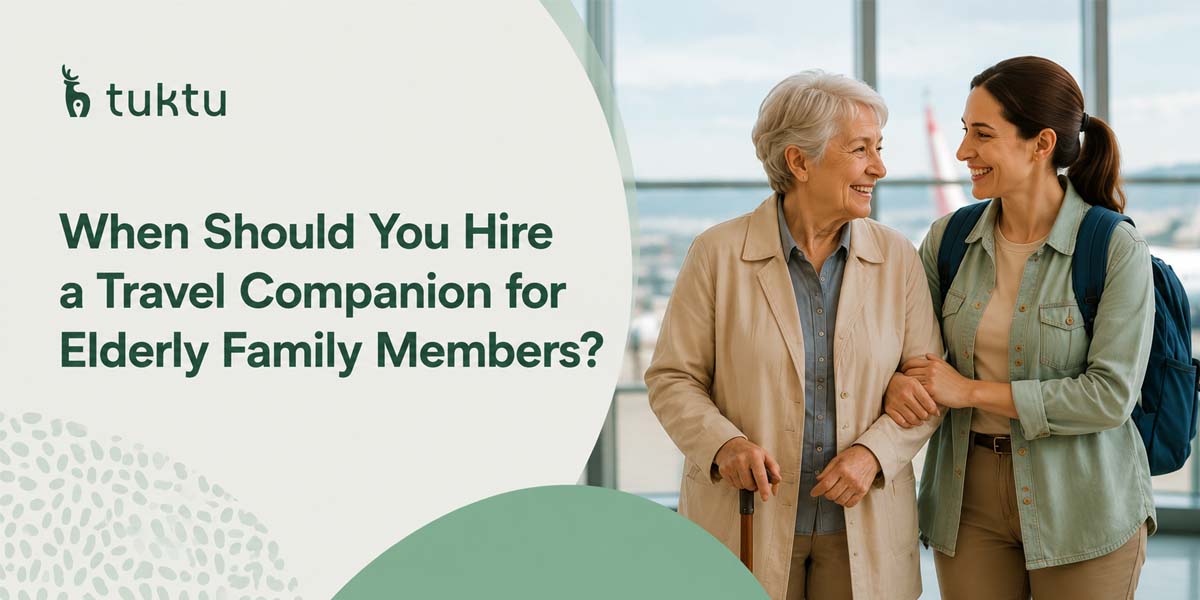 When Should You Hire a Travel Companion for Elderly Family Members?